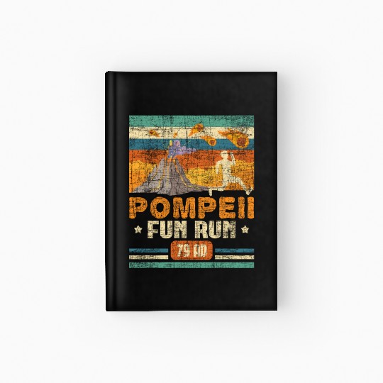 Pompeii Fun Run - Geography Volcanologist Hardcover Journal