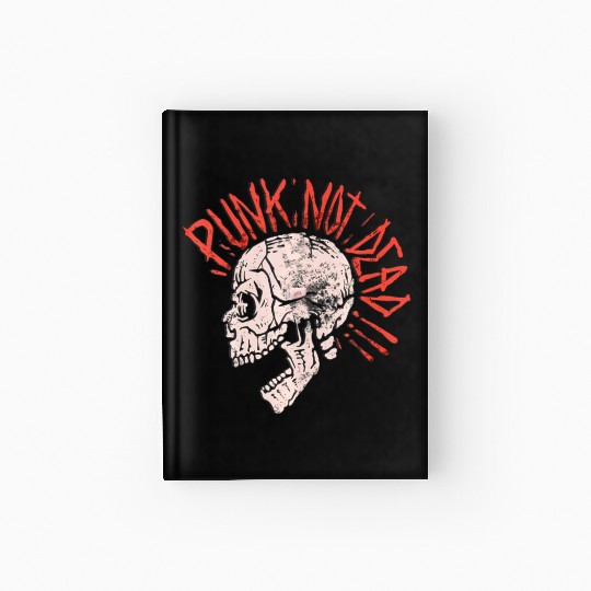 Punks Not Dead - Vintage Grunge - Punk Is Not Hardcover Journal