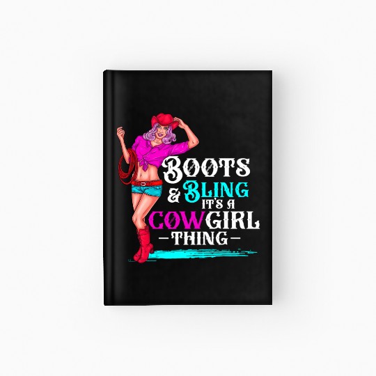 Cow Boots And Bling It'S Cow Things Western Cory Hardcover Journal