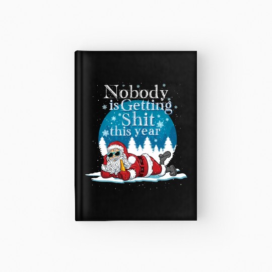 Santa 2020 Claus Ugly Bad Santa Hardcover Journal