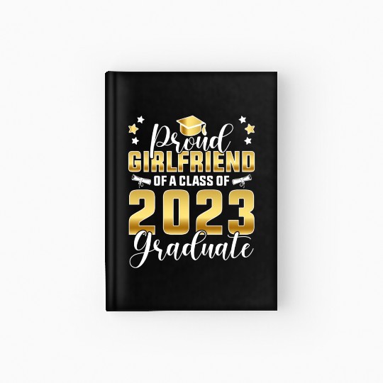 Proud Friend Of A Class Of 2023 Graduate Senior Hardcover Journal