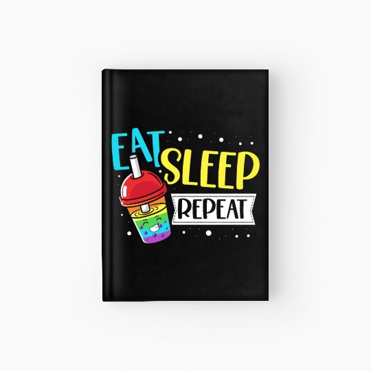 Eat Sleep Boba Tea Repeat Bubble Tea Lover Drinker Hardcover Journal