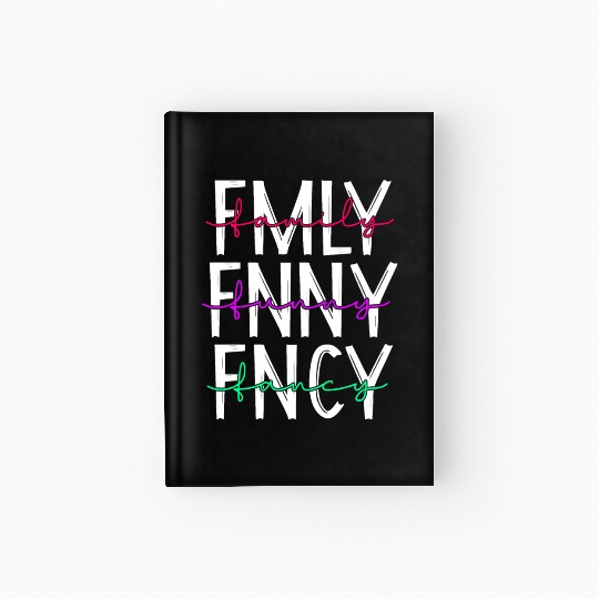 Family funny fancy inspiration parenting quotes Hardcover Journal