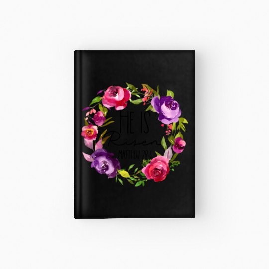 He Is Risen Floral Easter For Christiann Mom Hardcover Journal