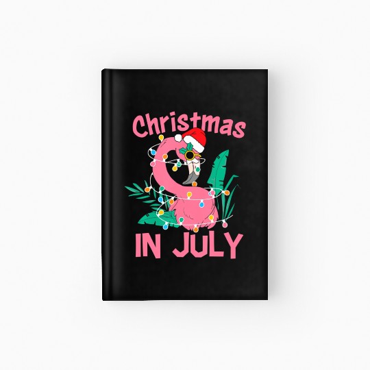 Funny Summer Beach Vacation Christmas In July Hardcover Journal