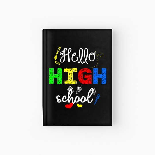 High school First Day Back To School Student Hardcover Journal