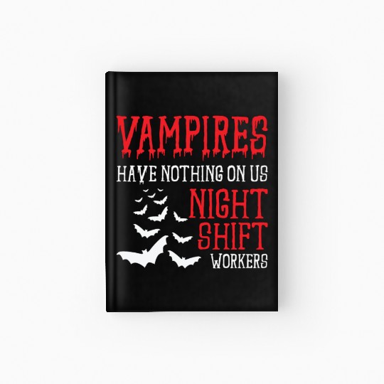 Night Shift Worker Graveyard Duty Hardcover Journal