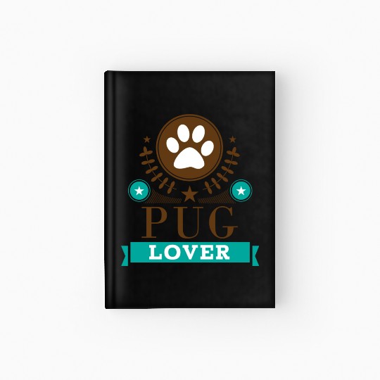 Pug Lover Cute Dog Hardcover Journal
