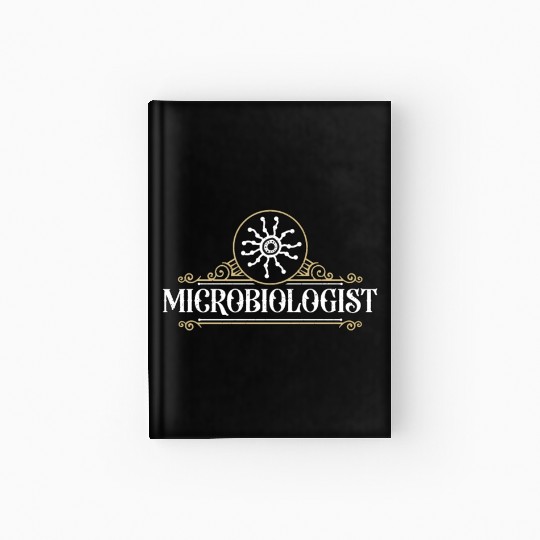 Microbiologist Microbiology Scientist Laboratory Hardcover Journal