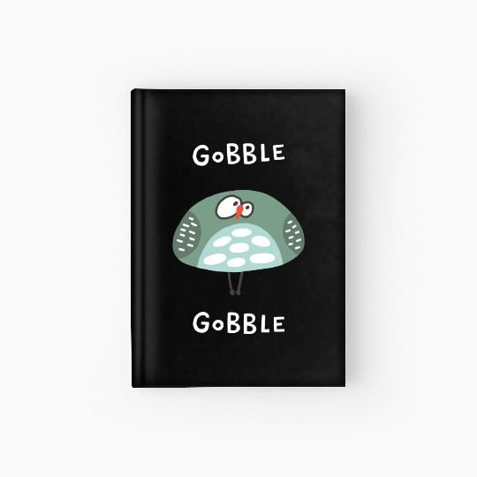 Gobble Gobble Strange Bird Hardcover Journal