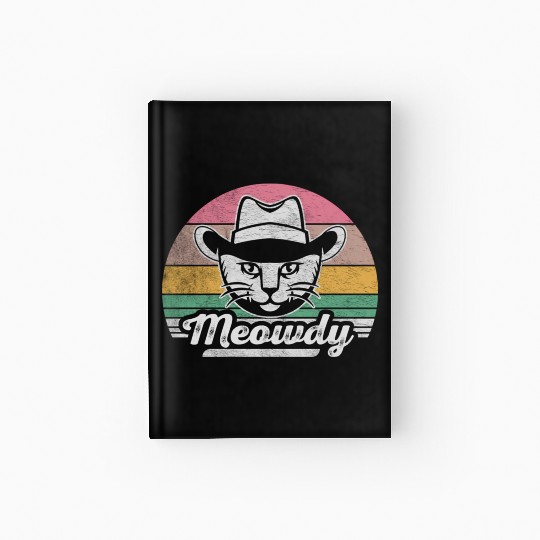 Mashup Between Meow And Howdy Cat Meme Cat Hardcover Journal