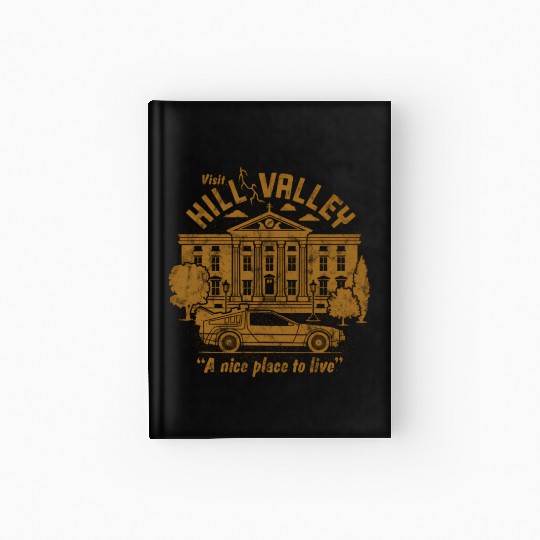 Back To The Future Visit Hill Valley A e Place To Hardcover Journal