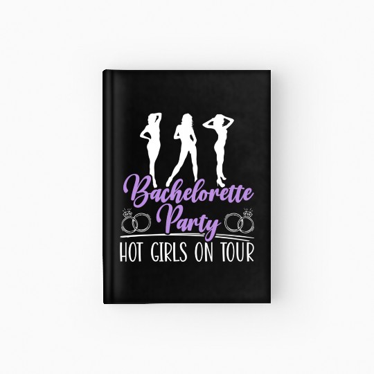 Bachelorette Party Hen Night Wedding Day Team Hardcover Journal