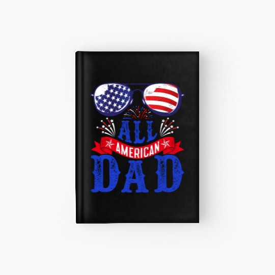 All American Dad America Pride US Patriot Hardcover Journal