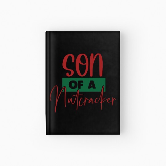 Son Of A Nutcracker Hardcover Journal