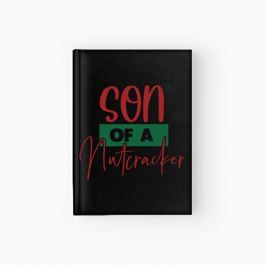 Son Of A Nutcracker Hardcover Journal