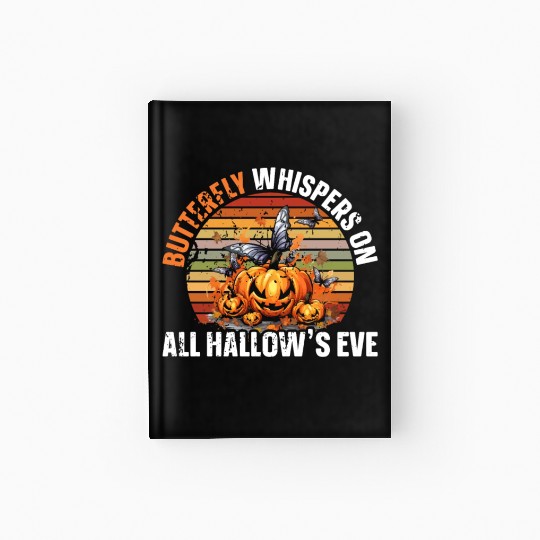 Butterfly Halloween Trick Or Treat Insect Lover Hardcover Journal
