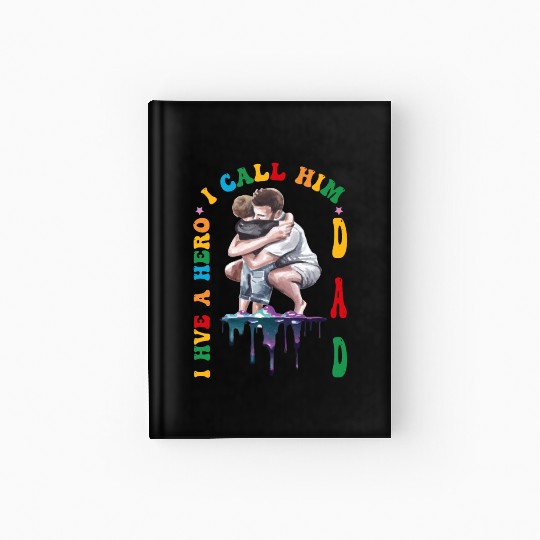 I Have A Hero I Call Him Dad Hardcover Journal