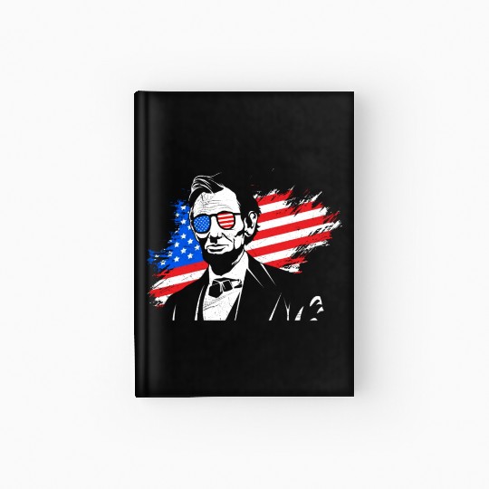 Merica Lincoln President Independence Day Party Hardcover Journal