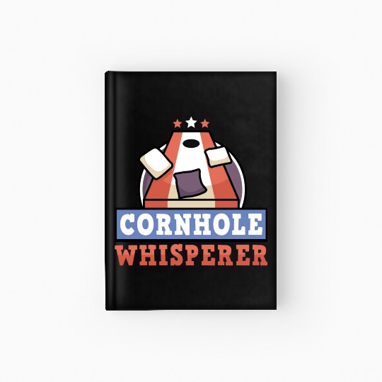 Cornhole Whisperer Bean Bag Lover Hardcover Journal