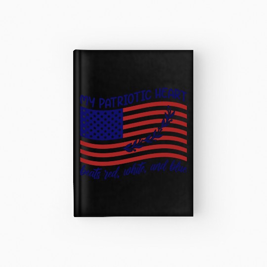 My patriotic heart beats red white and blue Hardcover Journal