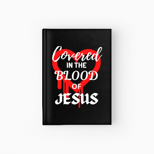 Covered BY THE BLOOD OF JESUS Hardcover Journal
