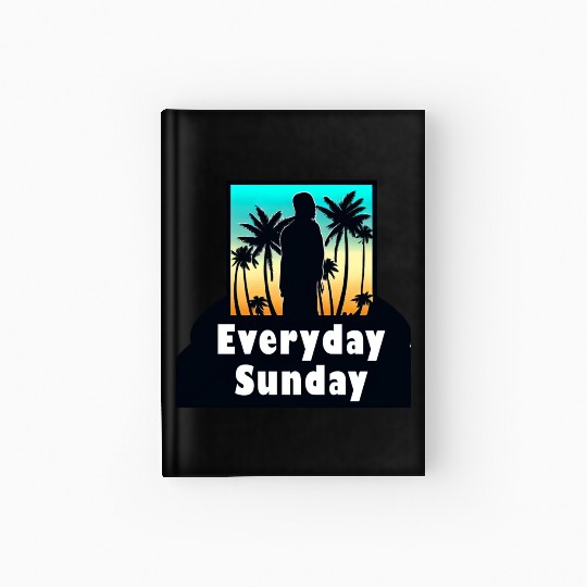 HAWAII EVERYDAY SUNDAY FUNDAY SUMMER HOLIDAY VACAT Hardcover Journal