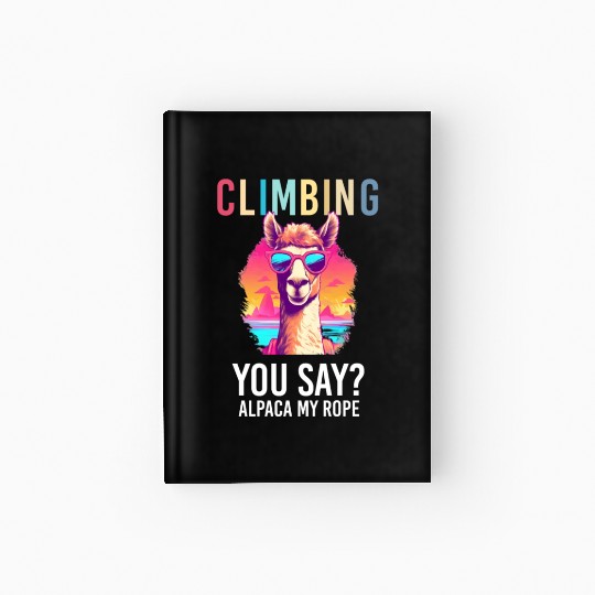 Funny Alpaca with Sunglasses - Alpaca My Rope Hardcover Journal