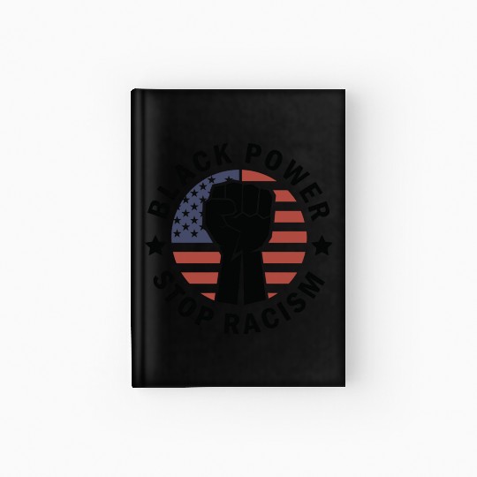 Black Power Stop Racism Hardcover Journal