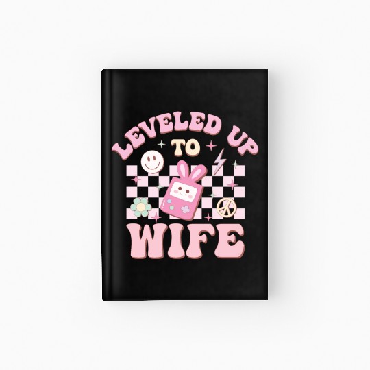 Leveled Up To Wife, Happy Game Day Hardcover Journal