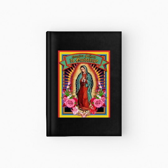 Our Lady Of Guadalupe Virgin Mary Hardcover Journal