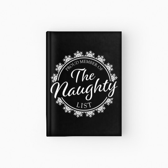 Proud Member of the Naughty List Hardcover Journal
