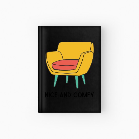 NICE AND COMFY Hardcover Journal