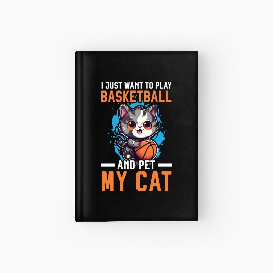 Basketball Cat Basketball Player I Love Basketball Hardcover Journal