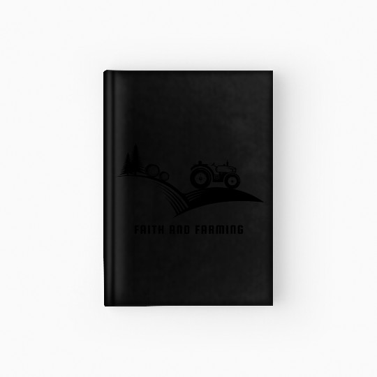 Faith and farming Hardcover Journal