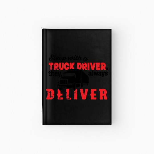 Sleep with a truck driver trending Hardcover Journal