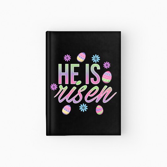 He Is Risen Easter Christian Message Easter Eggs Hardcover Journal