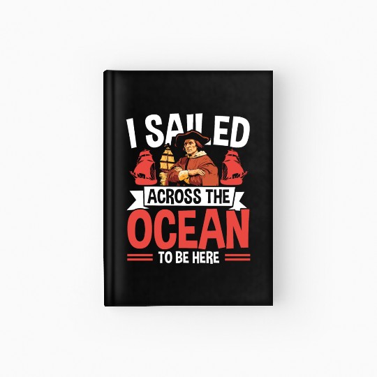 Christopher Columbus Italian American Columbus Day Hardcover Journal