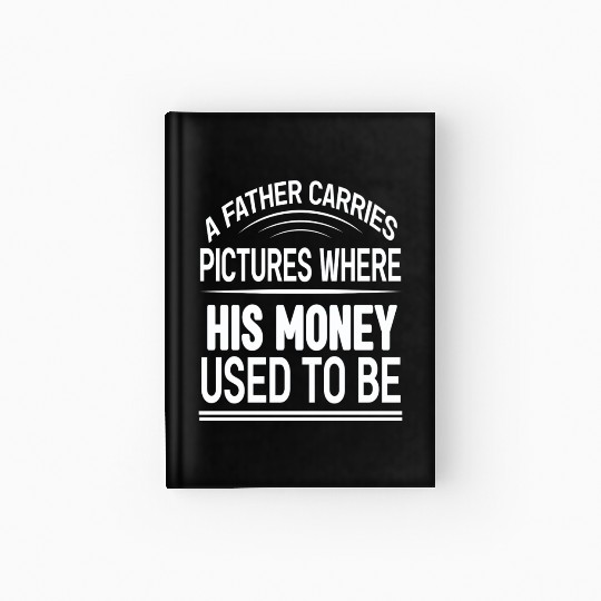 A father carries pictures where his money used to Hardcover Journal