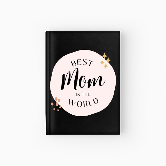 Best Mom In The World hippie Hardcover Journal