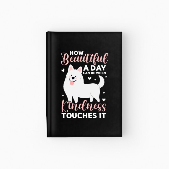 How Beautiful A Day Can Be, Great Pyrenees Hardcover Journal