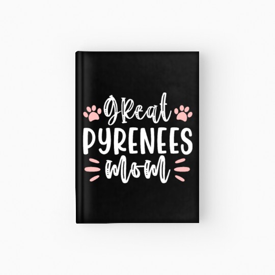Great Pyrenees Mom Hardcover Journal