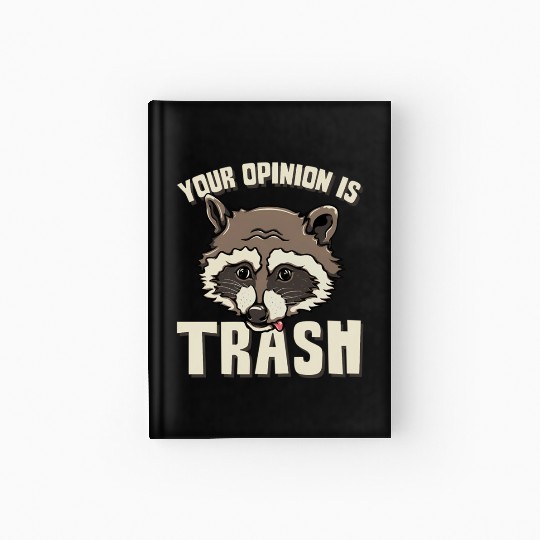 Raccoon Trash Panda Meme Garbage Humor Hardcover Journal