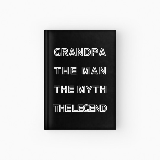 GRANDPA THE MAN THE MYTH THE LEGEND Hardcover Journal