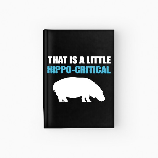 Little Hippo-Critical Zookeeper Or Animal Lover Gi Hardcover Journal