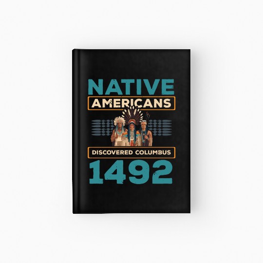 Aboriginal Indians Indigenous Native American Day Hardcover Journal