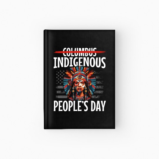 Aboriginal Indians Indigenous Native American Day Hardcover Journal