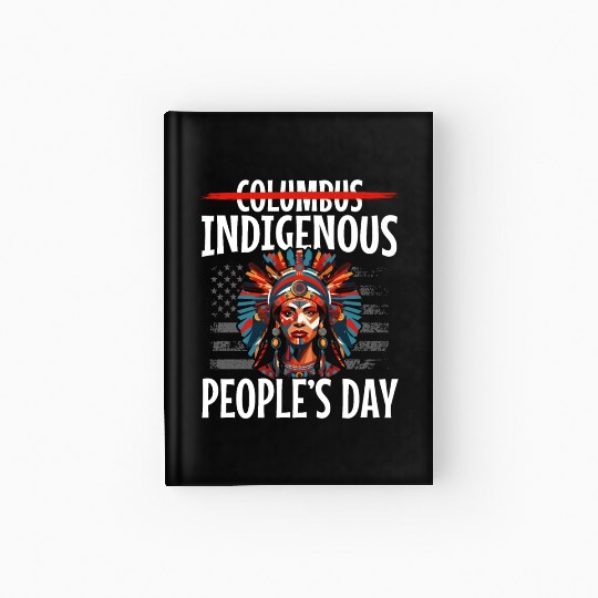 Aboriginal Indians Indigenous Native American Day Hardcover Journal