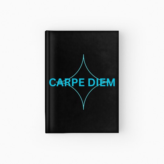 "Carpe Diem Hardcover Journal: Seize the Day in Style!"