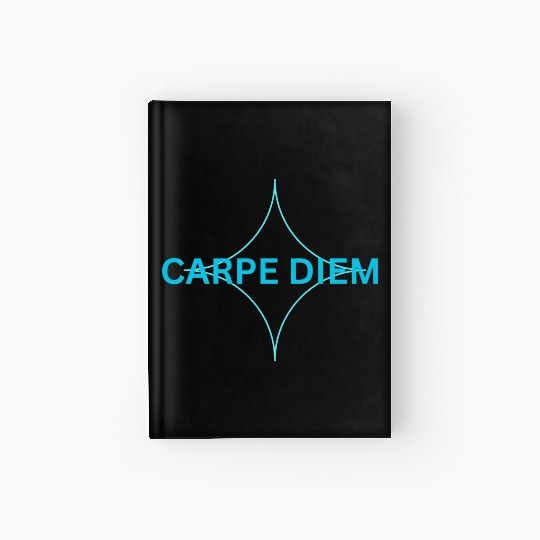 "Carpe Diem Hardcover Journal: Seize the Day in Style!"